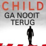 Jack Reacher 18 -   Ga nooit terug