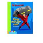 Disney-Pixar The Incredibles Draag nooit een cape !
