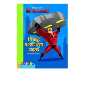 Disney-Pixar The Incredibles Draag nooit een cape !