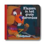 Klussen In Het Grote Dierenbos - De Fabeltjeskrant - Boek