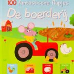 100 fantastische flapjes - De boerderij