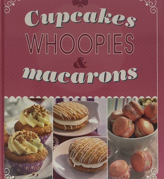 Cupcakes Whoopies & Macarons