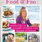 Food & fun: makkelijke en gezonde recepten voor binnen en buiten
