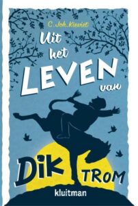 Dik Trom 1 - Uit het leven van Dik Trom - Boek