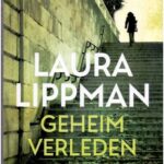 Geheim Verleden - Laura Lippman