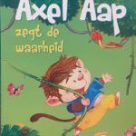 Kijk, zo doe ik het goed! - axel aap zegt de waarheid