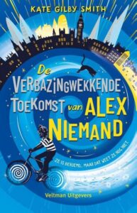 De verbazingwekkende toekomst van Alex Niemand - Boek