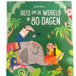 Klassieke voorleesverhalen Reis om de wereld in 80 dagen