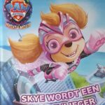 Paw-Patrol-Mighty-Movie-Skye wordt een Hoogvlieger-Voorleesboek