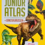 Mijn eerste junior atlas - Dinosaurussen