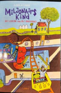 Miljonairskind ÃƒÆ’Ã†â€™Ãƒâ€šÃ‚Â¢ÃƒÆ’Ã‚Â¢ÃƒÂ¢Ã¢â€šÂ¬Ã…Â¡Ãƒâ€šÃ‚Â¬ÃƒÆ’Ã‚Â¢ÃƒÂ¢Ã¢â‚¬Å¡Ã‚Â¬Ãƒâ€¦Ã¢â‚¬Å“ Het geheim van het onderhuis